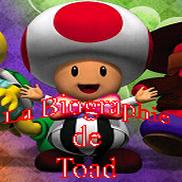 Biographie de Toad